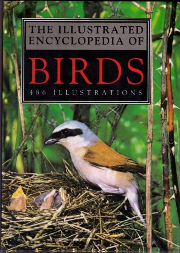 Beispielbild fr The Illustrated Encyclopedia Of Birds zum Verkauf von WorldofBooks