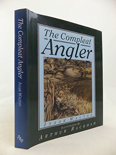 Compleat Angler - Isaak Walton, Arthur Rackham
