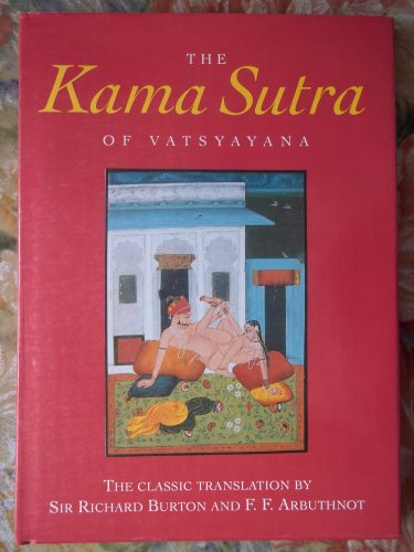 Beispielbild fr THE KAMA SUTRA OF VATSYAYANA zum Verkauf von Half Price Books Inc.