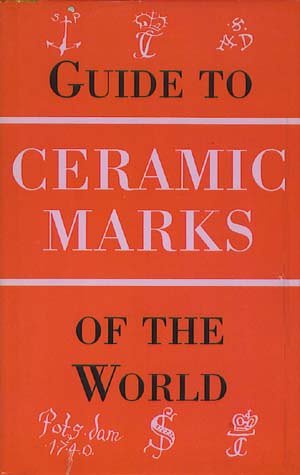 Guide to Ceramic Marks of the World