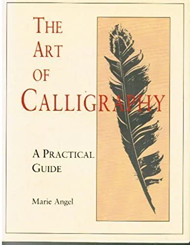 9781856481052: ART OF CALLIGRAPHY A PRACTICAL GUIDE