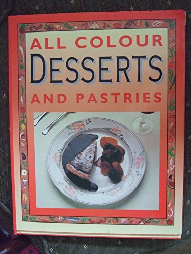 Beispielbild fr All Colour Desserts and Pastries zum Verkauf von WorldofBooks