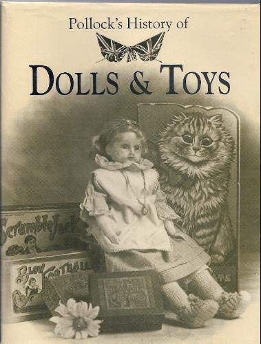 Imagen de archivo de Pollock's History of English Dolls and Toys a la venta por Half Price Books Inc.