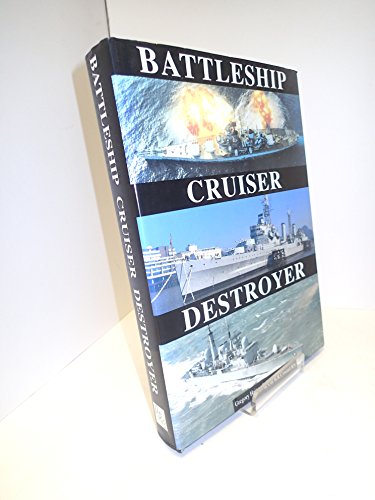 Stock image for Battleship / Cruiser / Destroyer for sale by AwesomeBooks