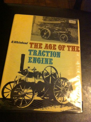 Imagen de archivo de The Age of the Traction Engine. a la venta por AwesomeBooks