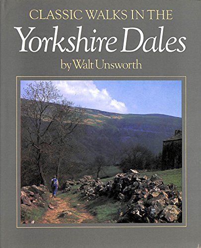 9781856482073: Classic Walks in the Yorkshire Dales (Classic Walk Series, 7)
