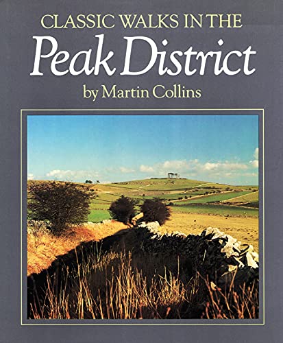 Beispielbild fr Classic Walks in the Peak District zum Verkauf von WorldofBooks