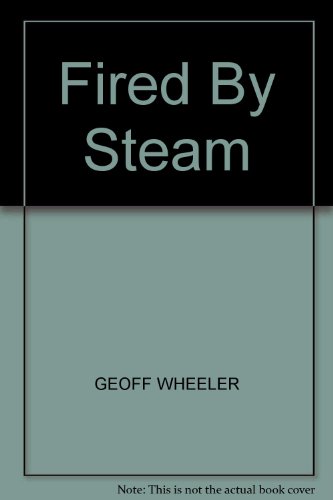 Fired by Steam