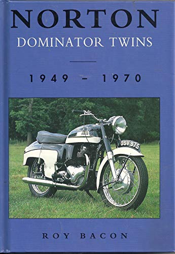 Beispielbild fr Norton Dominator Twins: 1949 - 1970 zum Verkauf von Books From California