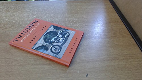 Beispielbild fr Triumph Bonneville T120 1959-1974 1959-1974 zum Verkauf von The Paper Hound Bookshop