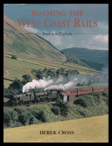 Beispielbild fr Roaming the West Coast Rails zum Verkauf von WorldofBooks