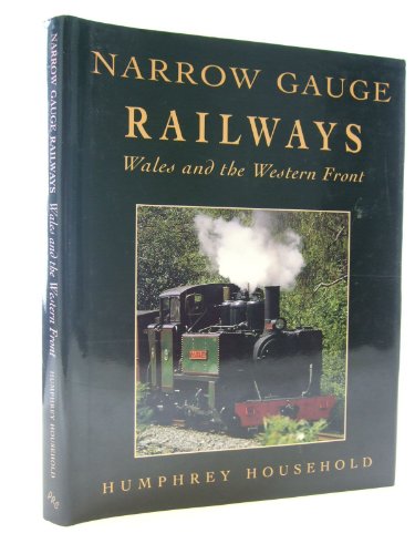 Beispielbild fr Narrow Gauge Railways: Wales and the Western Front zum Verkauf von WorldofBooks