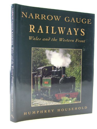 Imagen de archivo de Narrow Gauge Railways: Wales and the Western Front a la venta por WorldofBooks