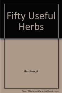 Beispielbild fr Fifty Useful Herbs zum Verkauf von WorldofBooks