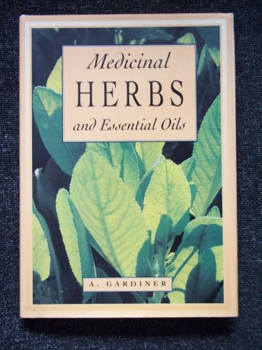 Beispielbild fr Medicinal Herbs and Essential Oils zum Verkauf von WorldofBooks