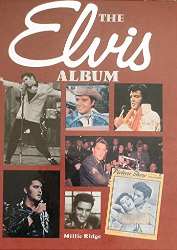 The Elvis Album (9781856485067) by Millie Ridge
