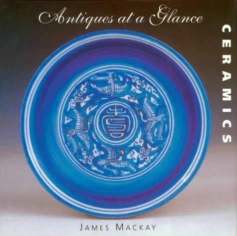 Stock image for Ceramics: Antiques at a Glance for sale by Adagio Books