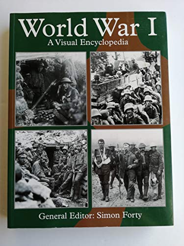 WORLD WAR I: A VISUAL ENCYCLOPEDIA.