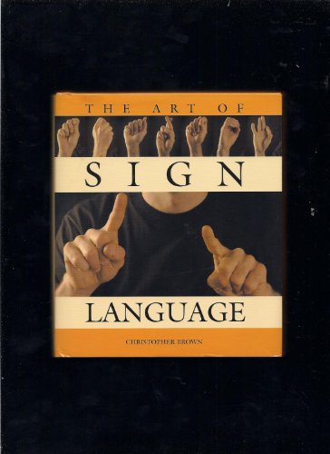 Stock image for The Art of Sign Language for sale by HPB Inc.