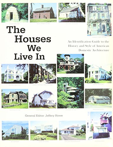 Beispielbild fr The Houses We Live In: An Identification Guide to the History and Style of American Domestic Architecture zum Verkauf von Better World Books