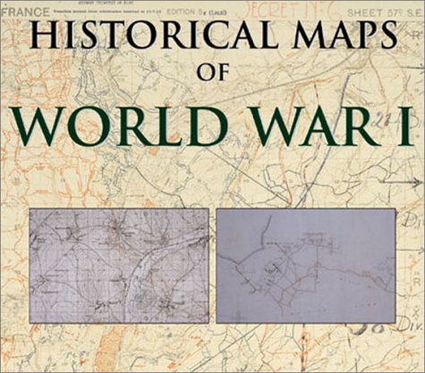 9781856486507: Historical Maps of World War I