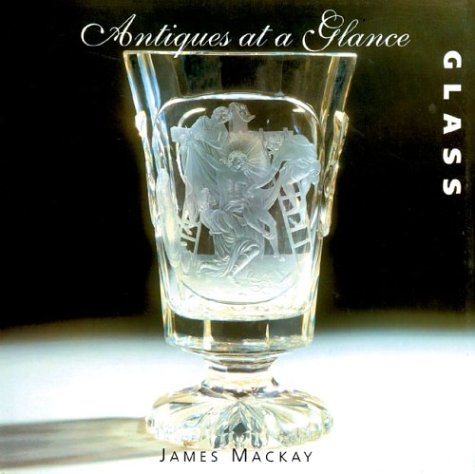 9781856487153: Glass: Antiques at a Glance