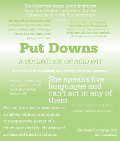 9781856487221: Put Downs: A Collection of Acid Wit