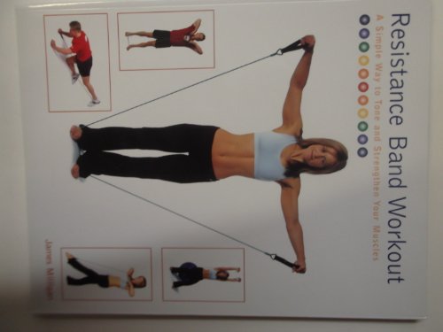 9781856487245: Resistance Band Workout: A Simple Way to Tone and Strengthen Your Muscles