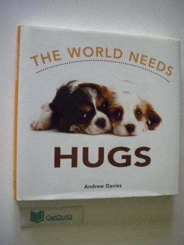 Beispielbild fr World Needs Hugs zum Verkauf von The Book Spot