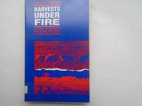Beispielbild fr Harvests Under Fire: Regional Co-Operation for Food Security in Southern Africa zum Verkauf von Alphaville Books, Inc.