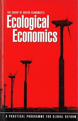 Imagen de archivo de Ecological Economics : A Practical Programme for Global Reform a la venta por Better World Books