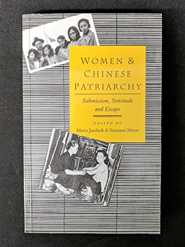 9781856491266: Women and Chinese Patriarchy: Submission, Servitude and Escape