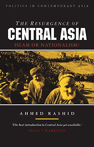 9781856491310: The Resurgence of Central Asia: Islam or Nationalism?