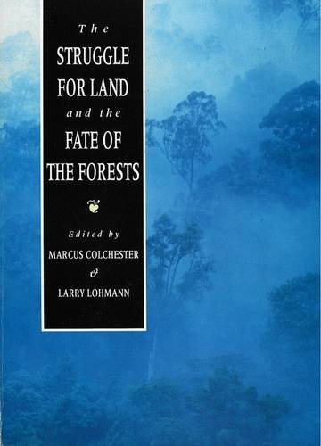 Imagen de archivo de The Struggle for Land and the Fate of the Forests. a la venta por N. Fagin Books