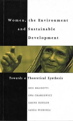 Imagen de archivo de Women, the Environment and Sustainable Development: Towards a Theoretical Synthesis a la venta por Once Upon A Time Books