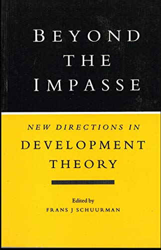 Beispielbild fr Beyond the Impasse: New Directions in Development Theory zum Verkauf von AwesomeBooks