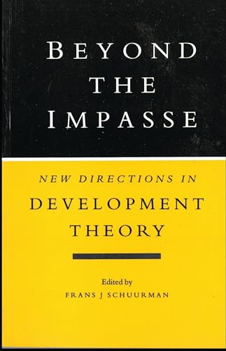 Stock image for Beyond the Impasse: New Directions in Development Theory for sale by WorldofBooks