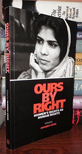 Stock image for Ours By Right: Women's Rights as Human Rights for sale by G3 Books