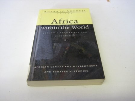 9781856492508: Africa within the World: Beyond Dispossession and Dependence