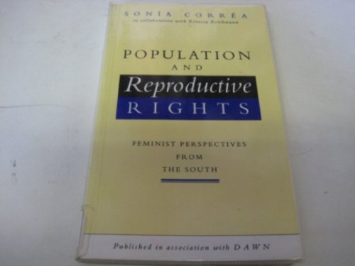 Population and Reproductive Rights: Feminist Perspectives from the South (9781856492843) by Correa, Sonia; Reichmann, Rebecca