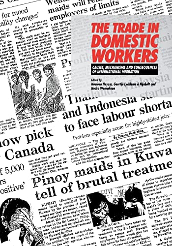 Stock image for The Trade in Domestic Workers: Causes, Mechanisms and Consequences of International Migration for sale by POQUETTE'S BOOKS