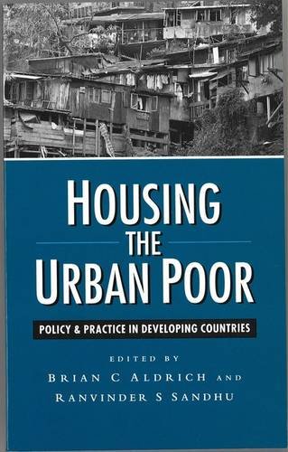 Stock image for Housing the Urban Poor: A Guide to Policy and Practice in the South (Urban Studies) for sale by CloudDreamer