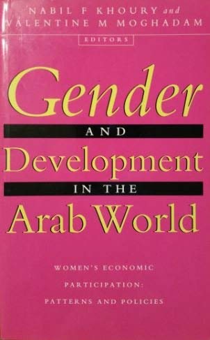 9781856493666: Gender and Development in the Arab World: Women's Economic Participation