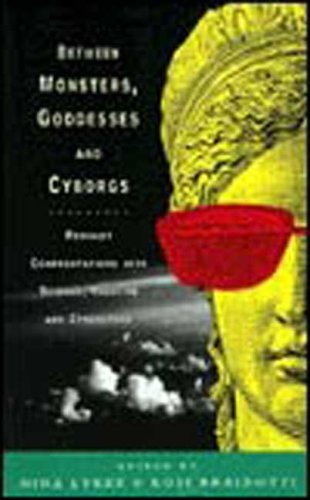 9781856493826: Between Monsters, Goddesses and Cyborgs: Feminist Confrontations With Science, Medicine and Cyberspace