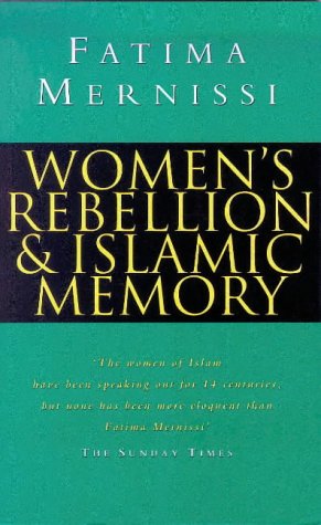 Women's Rebellion and Islamic Memory (9781856493970) by Mernissi, Fatima