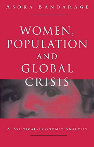 Stock image for Women, Population and Global Crisis: A Political-Economic Analysis for sale by Phatpocket Limited