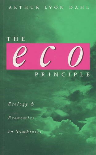 9781856494335: The ECO Principle: Ecology and Economics in Symbiosis