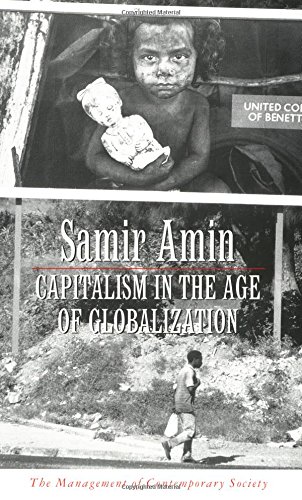 Beispielbild fr Capitalism in the Age of Globalization : The Management of Contemporary Society zum Verkauf von Better World Books