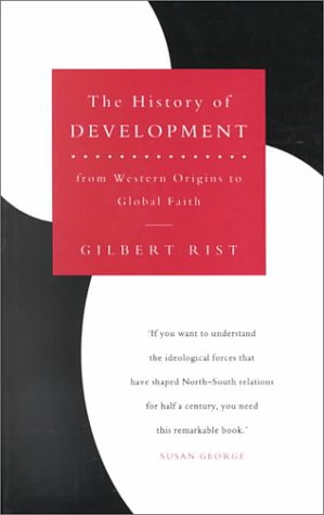 Beispielbild fr A History of Development: From Western Origins to Global Faith zum Verkauf von Ergodebooks