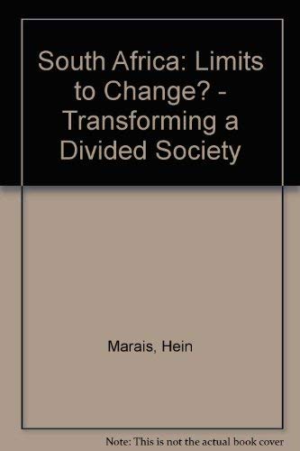 9781856495431: South Africa: Limits to Change: The Political Economy of Transition